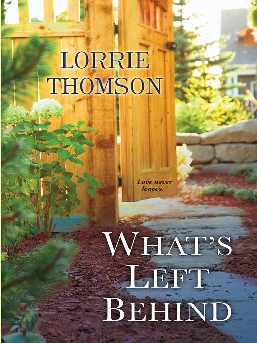 Title details for What's Left Behind by Lorrie Thomson - Wait list